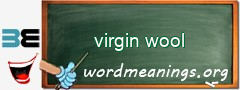 WordMeaning blackboard for virgin wool